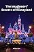 The Imagineers' Secrets of ...