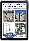 Crazy about the Creuse: Jottings from the heart of France