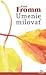 Umenie milovať by Erich Fromm