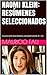 NAOMI KLEIN: RESÚMENES SELECCIONADOS: COLECCIÓN RESÚMENES UNIVERSITARIOS Nº 196 (Spanish Edition)