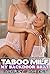 TABOO MILF My Backdoor Brat: A Forbidden, Mature Older Woman of the House, Younger Woman, First Time Lesbian, Steamy Short Romantic Fiction Story (Erotic Lebians Seduction Stories Book 1)