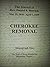 Cherokee Removal: The Journ...