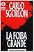 La foiba grande