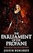 The Parliament of the Profane: Summum Omnium Bonus