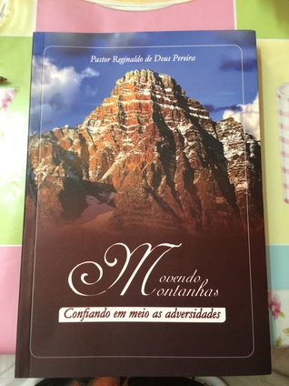 Movendo Montanhas: confiando em meio as adversidades