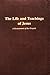 The Life and Teachings of J...