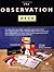 The Observation Deck: A Tool Kit for Writers (Past & Present)