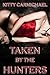 Taken by the Hunters (Gang Bang, Vampire Erotica)