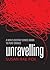 Unravelling: A Man’s Destiny Comes Down to Pure Chance