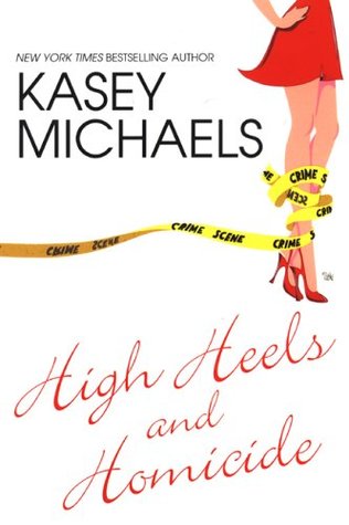 High Heels and Homicide (Maggie Kelly Mystery, #4)
