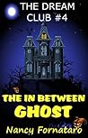 The Dream Club #4 - The In-Between Ghost