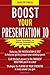Boost Your Presentation IQ by Marilyn Pincus