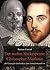 Der wahre Shakespeare: Christopher Marlowe: Zur Lösung des Jahrhunderte alten Autorschaftsproblems