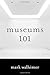 Museums 101