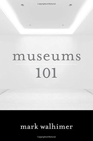 Museums 101 (Paperback)