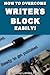 How to overcome writer's block, easily