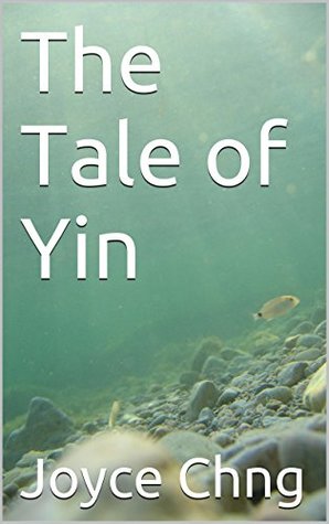 The Tale of Yin (Kindle Edition)