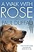 A Walk with Rose