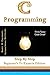 C Programming: Step By Step Beginner's To Experts Edition.