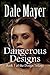 Dangerous Designs (Design, #1)
