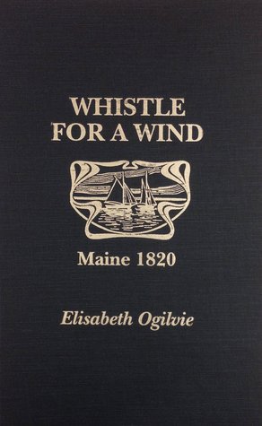 Whistle for a Wind: Maine 1820 (The Young Bennetts, #1)