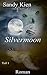 Silvermoon Teil 1: Gefühlvoll, Spannungsgeladen, mit dem Wunsch, in das Buch zu springen und mitzumachen. Indianer mal ganz anders. (German Edition)