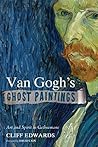 Van Gogh’s Ghost ...