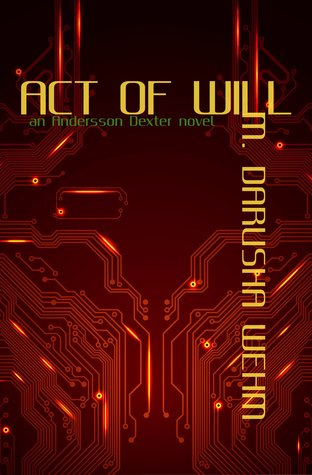 Act of Will (Andersson Dexter, #2)