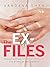 The Ex-Files: The Story of ...