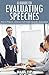 A Guide to Evaluating Speeches: How to prepare, construct and provide impactful evaluations