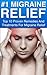 #1 Migraine Relief: Top 10 Proven Remedies and Reliefs for Migraines