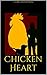 Chicken Heart