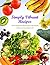Simply Vibrant Recipes by Renata Kattel