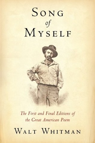 Song of Myself: The First and Final Editions of the Great American Poem