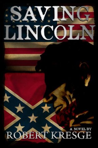 Saving Lincoln (Kindle Edition)