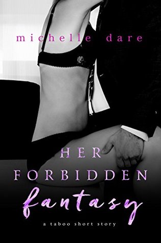 Her Forbidden Fantasy (Kindle Edition)