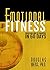 Emotional Fitness: From Challenge to Champion in 60 Days