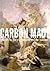 Carbon Made: Chants to the earthbound and the sublime
