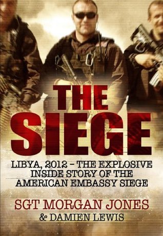 The Siege: One man. 200 Al Qaeda terrorists. The rescue mission of a lifetime. (Kindle Edition)