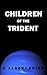 Children of the Trident