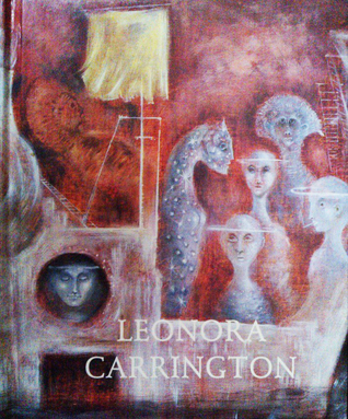 Leonora Carrington: historia en dos tiempos (Hardcover)
