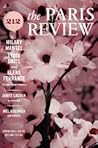 The Paris Review, Issue 212, Spring 2015 by Lorin Stein
