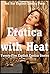Erotica with Heat: Twenty-Five Explicit Erotica Stories