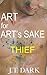 Art For Art's Sake: Book 3 Thief