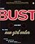 The Bust Guide to the New G...