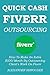 QUICK CASH FIVERR OUTSOURCI...