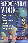 Schools That Work: America's Most Innovative Public Education Programs