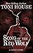 Song of The Red Wolf by Toni House