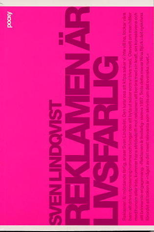 Reklamen är livsfarlig: En stridsskrift