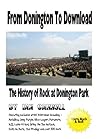 From Donington To Download: The History of Rock at Donington Park From Donington To Download: The History of Rock at Donington Park
